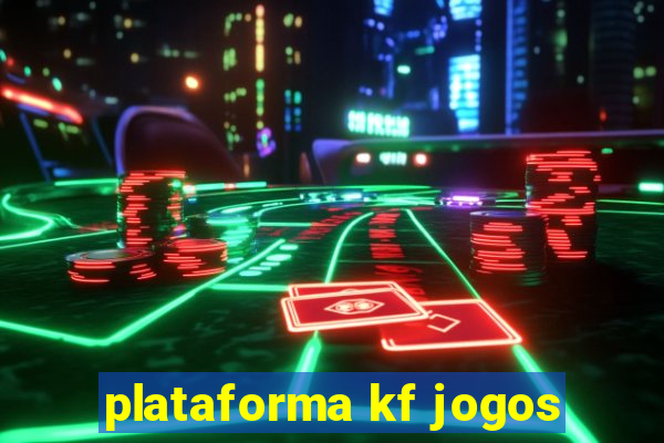 plataforma kf jogos